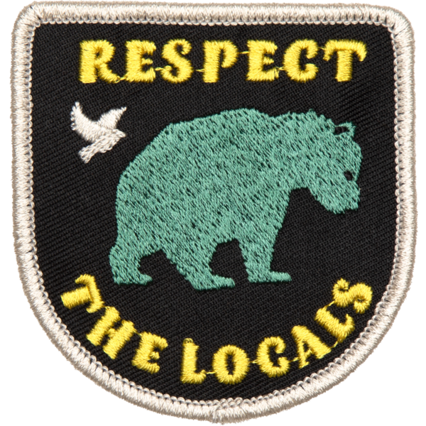 Respect the Locals Embroidered Patch Patch  